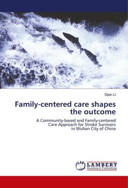 Family-centered care shapes the outcome