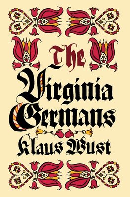 Wust, K:  The Virginia Germans