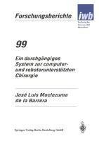 Ein durchgängiges System zur computer- und roboterunterstützten Chirurgie