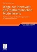 Wege zur Innenwelt des mathematischen Modellierens