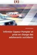 Infirmier Sapeur Pompier et prise en charge des adolescents suicidants