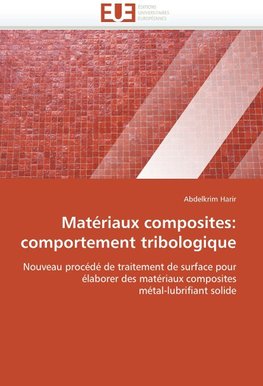 Matériaux composites: comportement tribologique