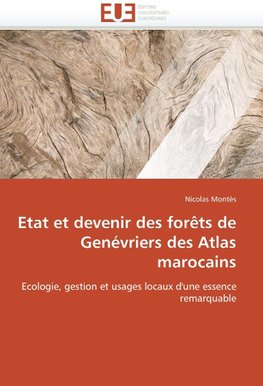 Etat et devenir des forêts de Genévriers des Atlas marocains