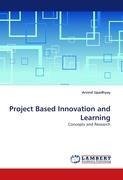 Project Based Innovation and Learning