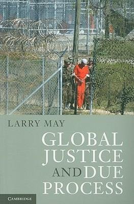 May, L: Global Justice and Due Process