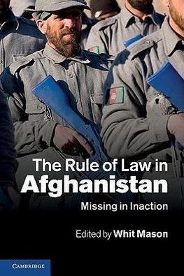 Mason, W: Rule of Law in Afghanistan