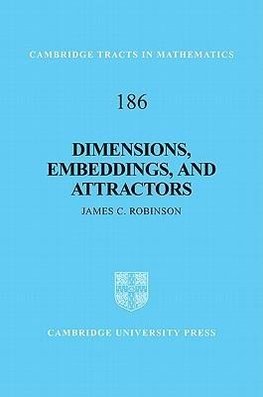 Robinson, J: Dimensions, Embeddings, and Attractors