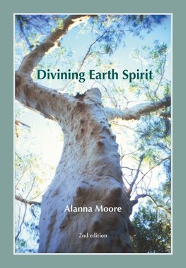 Moore, A: Divining Earth Spirit