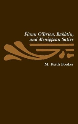 Flann O'Brien, Bakhtin, and Menippean Satire