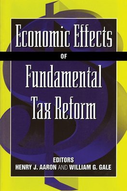 Economic Effects of Fundamental Tax Reform