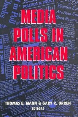 Media Polls in American Politics