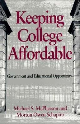 Mcpherson, M:  Keeping College Affordable