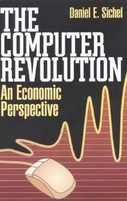 Sichel, D:  The Computer Revolution