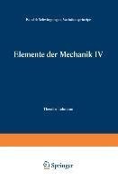 Elemente der Mechanik IV