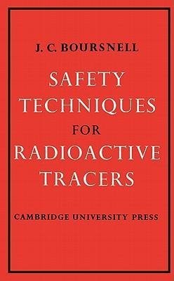 Safety Techniques for Radioactive Tracers