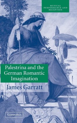 Palestrina and the German Romantic Imagination