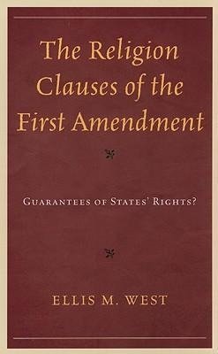 The Religion Clauses of the First Amendment