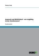 Anspruch und Wirklichkeit - wie tragfähig ist der Atomkonsens?