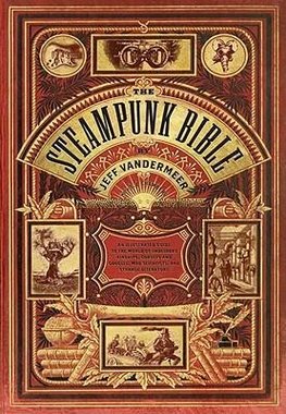 The Steampunk Bible