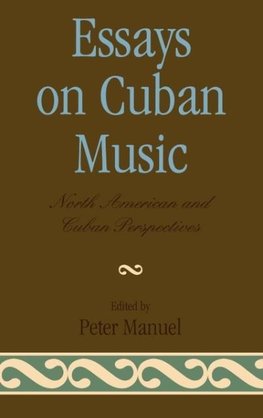 Essays on Cuban Music