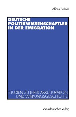 Deutsche Politikwissenschaftler in der Emigration