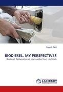 BIODIESEL, MY PERSPECTIVES