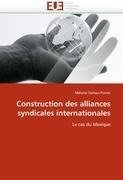 Construction des alliances syndicales internationales