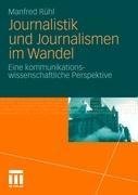 Journalistik und Journalismen im Wandel