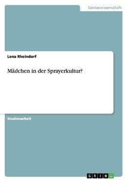 Mädchen in der Sprayerkultur?