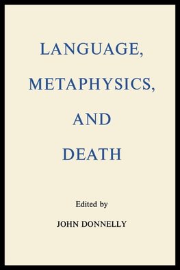 Language, Metaphysics, and Death