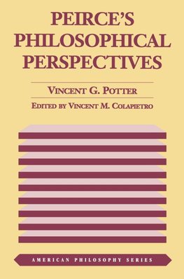 Peirce's Philosophical Perspectives