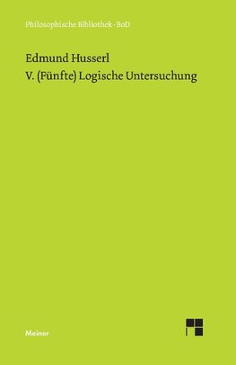 V. (Fünfte) Logische Untersuchung