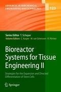 Bioreactor Systems for Tissue Engineering II