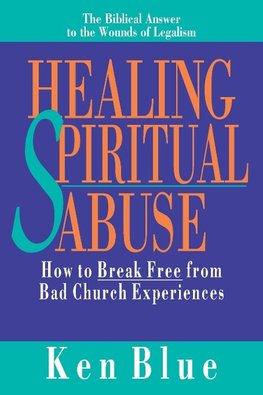 Healing Spiritual Abuse