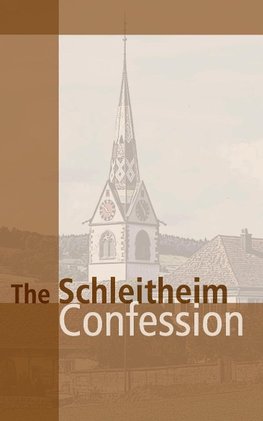 The Schleitheim Confession