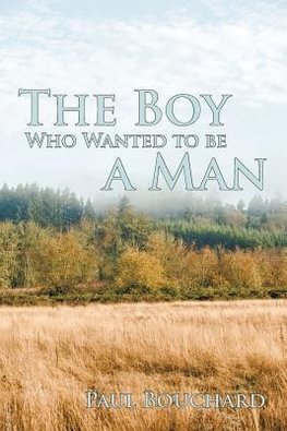 The Boy Who Wanted to Be a Man