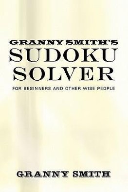 Granny Smith's Sudoku Solver