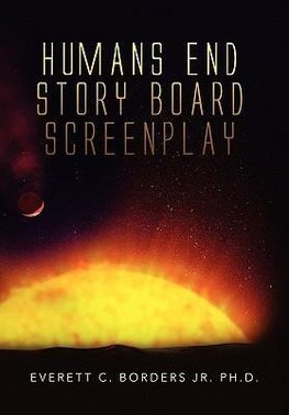 Humans End Story Board Screenplay