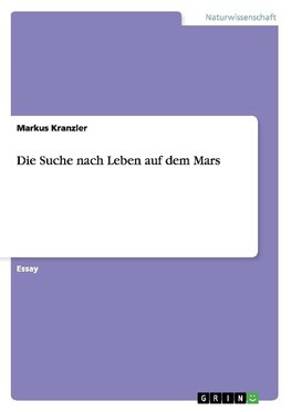 Die Suche nach Leben auf dem Mars