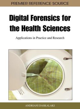 Digital Forensics for the Health Sciences