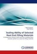 Sealing Ability of Selected Root End Filling Materials