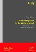 Chinas Integration in die Weltwirtschaft: Auswirkungen auf die chinesische Volkswirtschaft