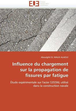 Influence du chargement sur la propagation de fissures par fatigue