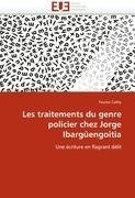 Les traitements du genre policier chez Jorge Ibargüengoitia