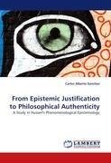 From Epistemic Justification to Philosophical Authenticity