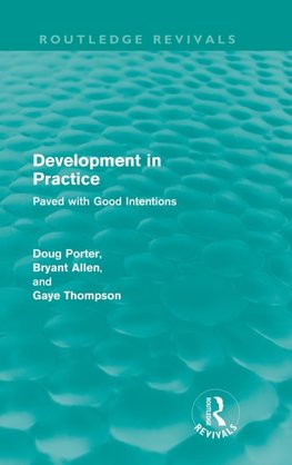 Porter, D: Development in Practice (Routledge Revivals)