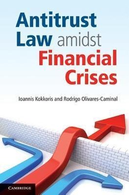 Kokkoris, I: Antitrust Law amidst Financial Crises