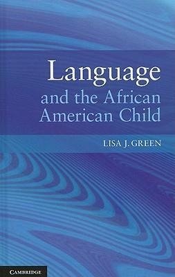 Green, L: Language and the African American Child