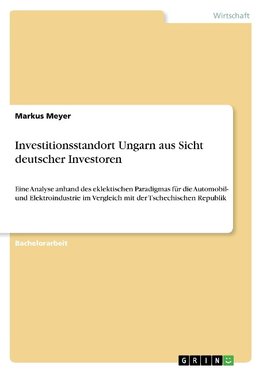 Investitionsstandort Ungarn aus Sicht deutscher Investoren