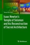 Isaac Newton's Temple of Solomon and his Reconstruction of Sacred Architecture